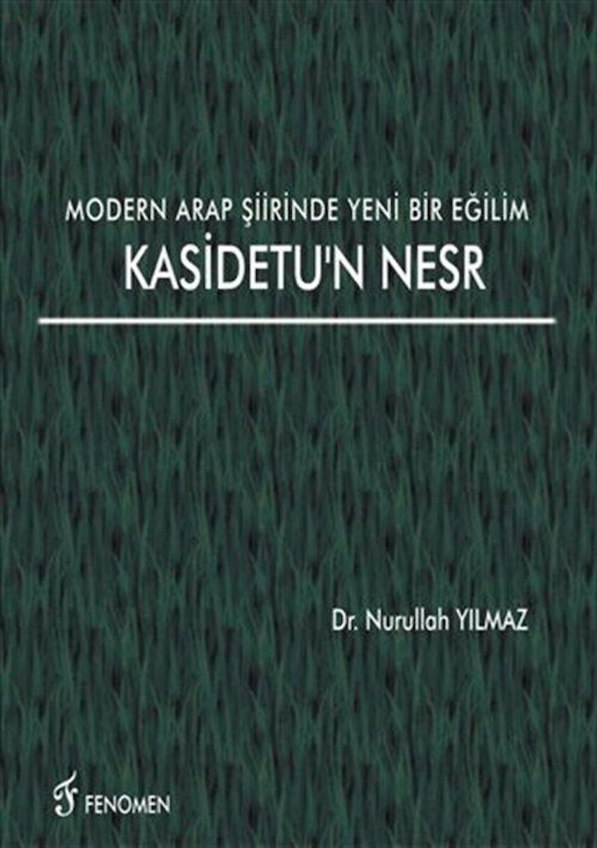 Modern Arap Şiirinde Yeni Bir Eğilim Kasidetu'n Nesr