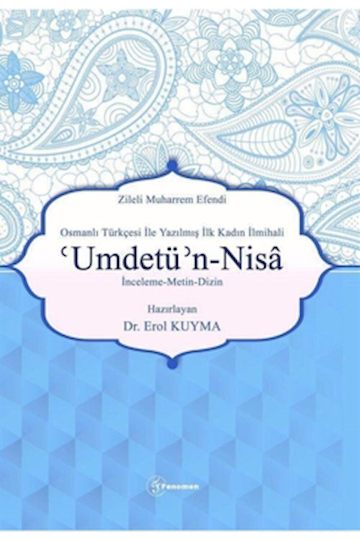 Zileli Muharrem Efendi Osmanlı Türkçesi İle Yazılmış İlk Kadın İlmihali 'Umdetü’n-Nisa