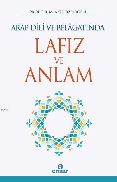 Arap Dili ve Belagatında Lafız ve Anlam