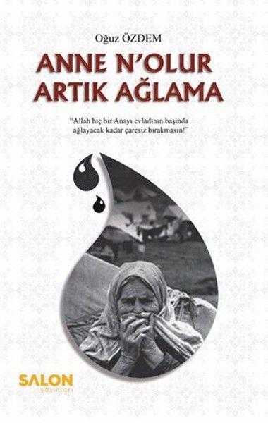 Anne N'olur Artık Ağlama