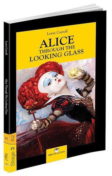 Alice Through The Looking Glass - Stage 2 - İngilizce Hikaye