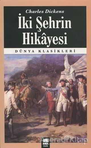 İki Şehrin Hikayesi - Charles Dickens - Ema Kitap