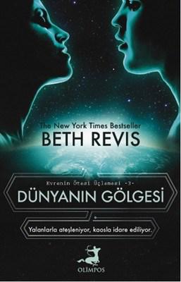 Dünyanın Gölgesi Evrenin Ötesi Üçlemesi -3-