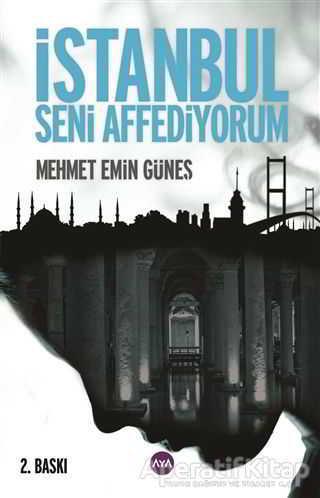 İstanbul Seni Affediyorum