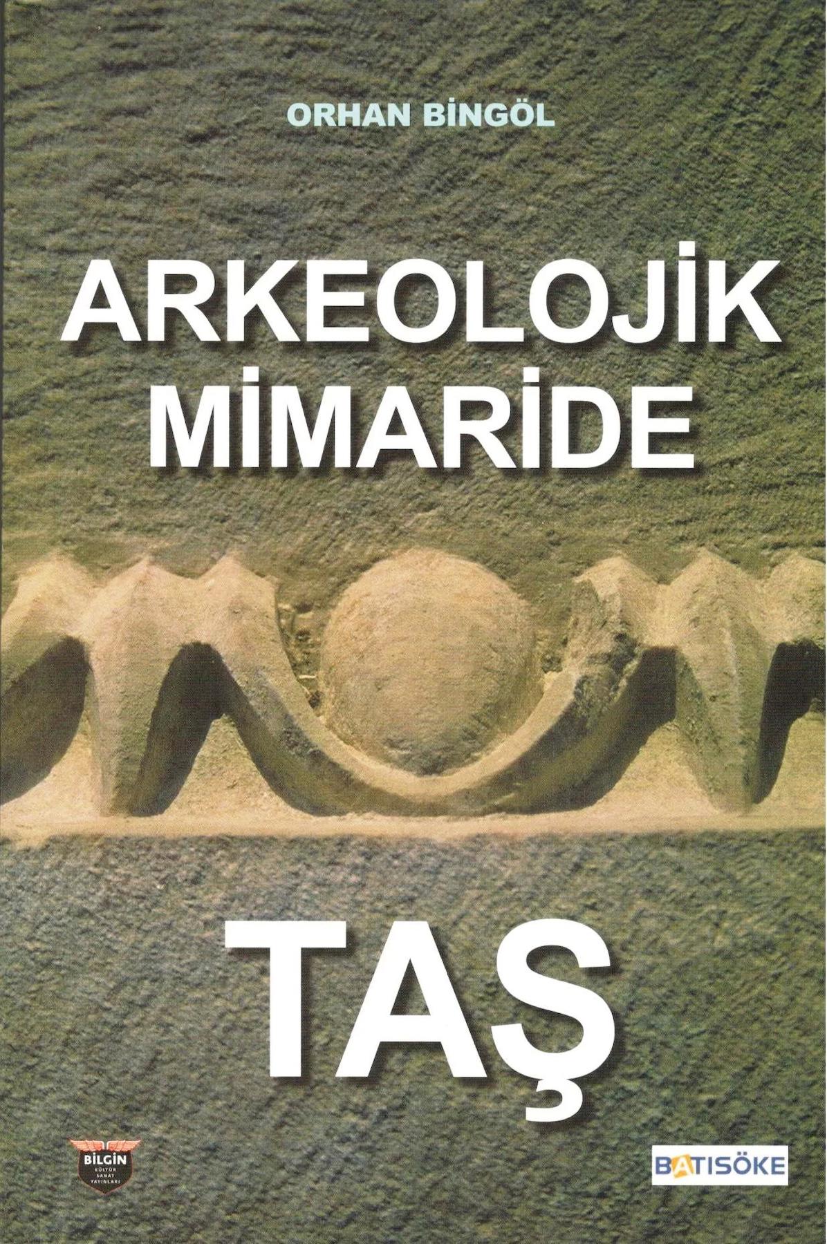 Arkeolojik Mimaride Taş