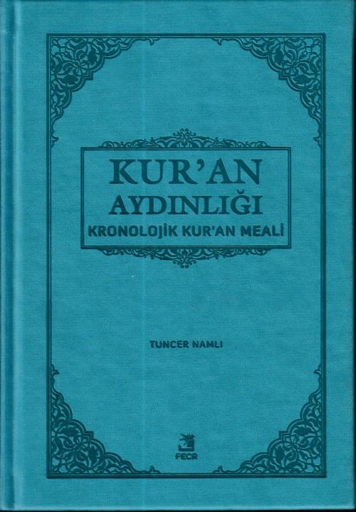 Kur'an Aydınlığı Kronolojik Kur'an Meali (Hafız Boy)