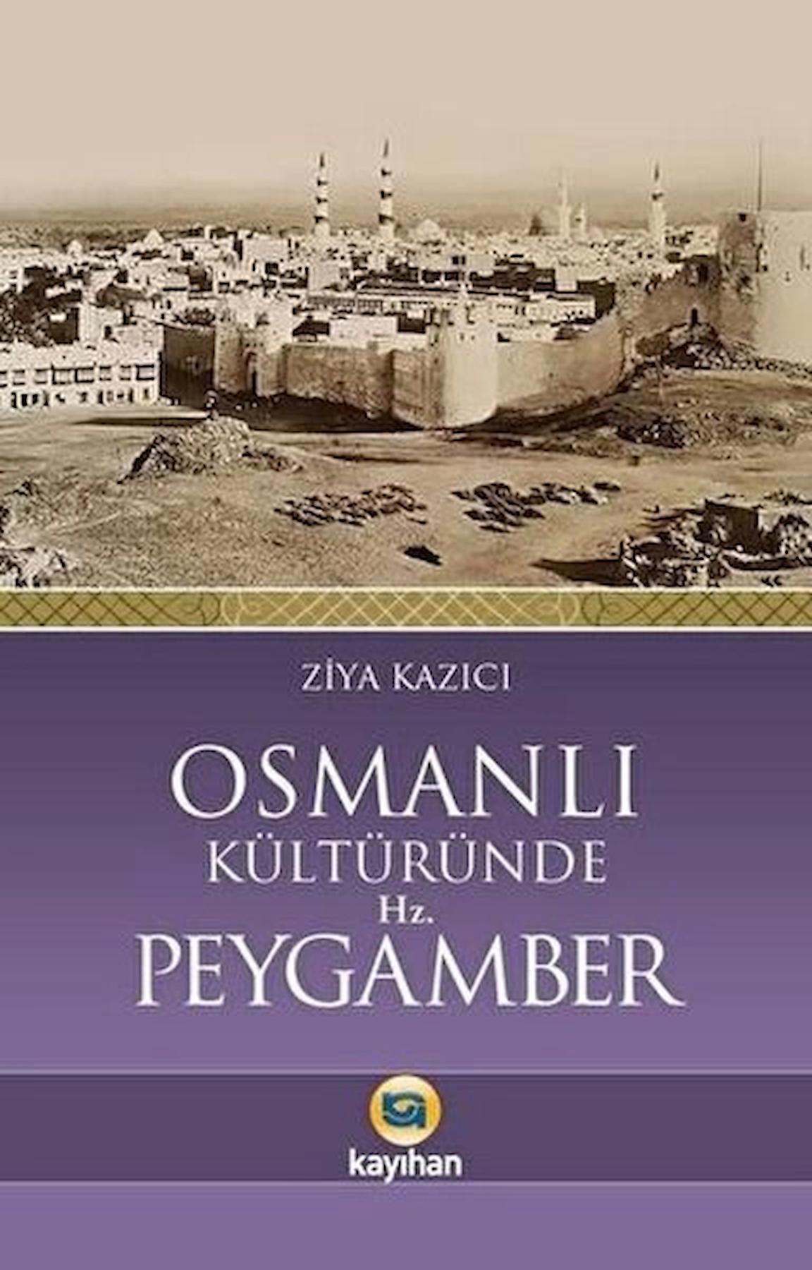 Osmanlı Kültüründe Hz. Peygamber