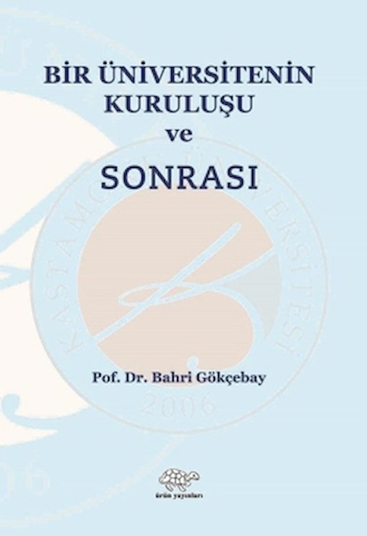 Bir Üniversitenin Kuruluşu ve Sonrası