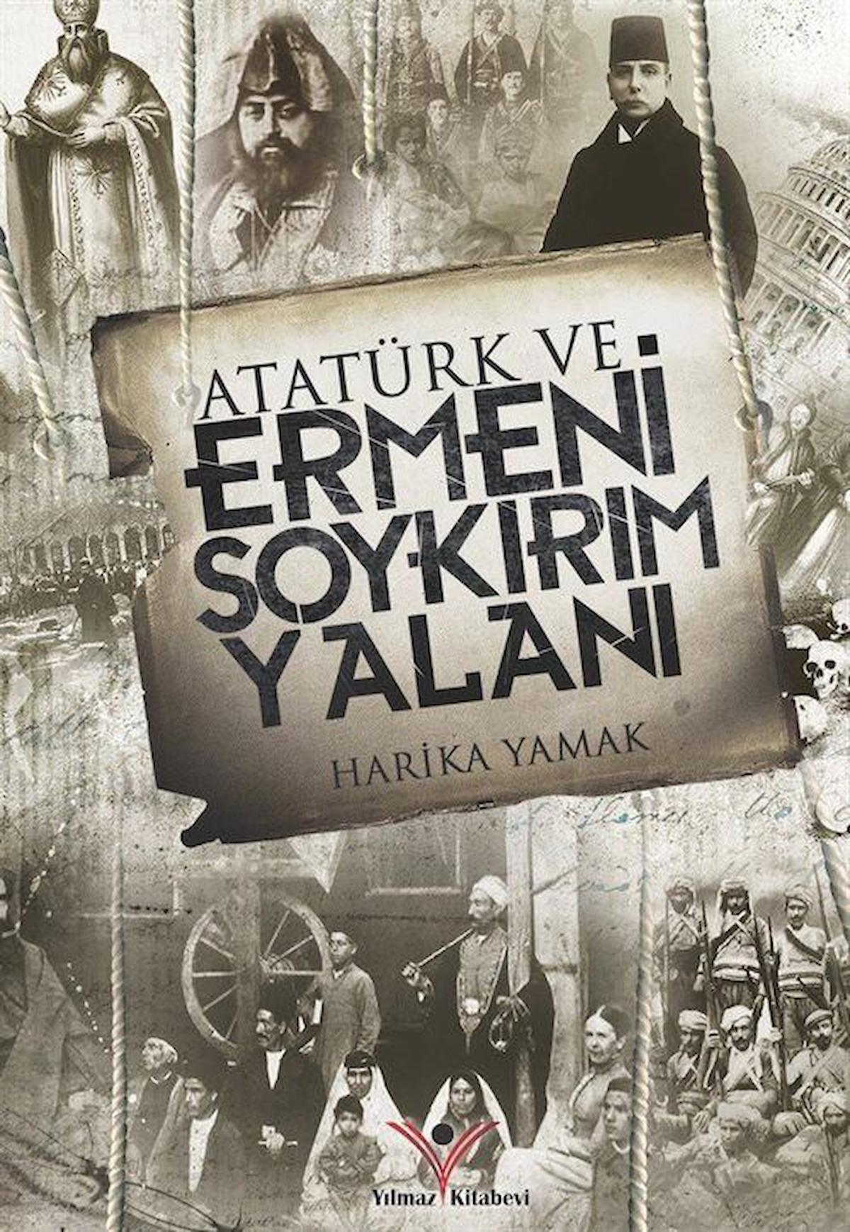 Atatürk ve Ermeni Soykırım Yalanı