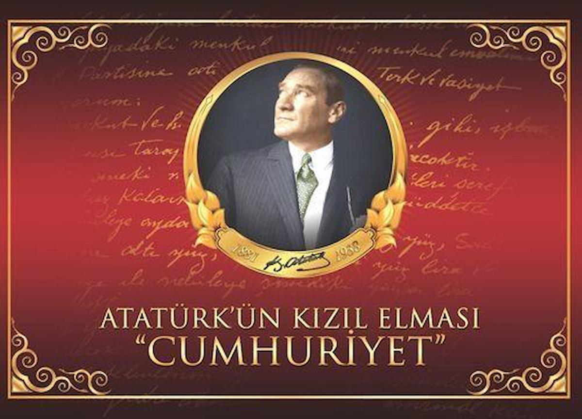 Atatürk'ün Kızıl Elması Cumhuriyet