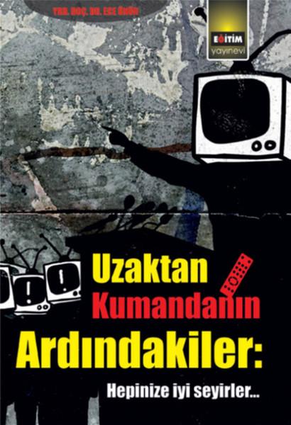 Uzaktan Kumandanın Ardındakiler