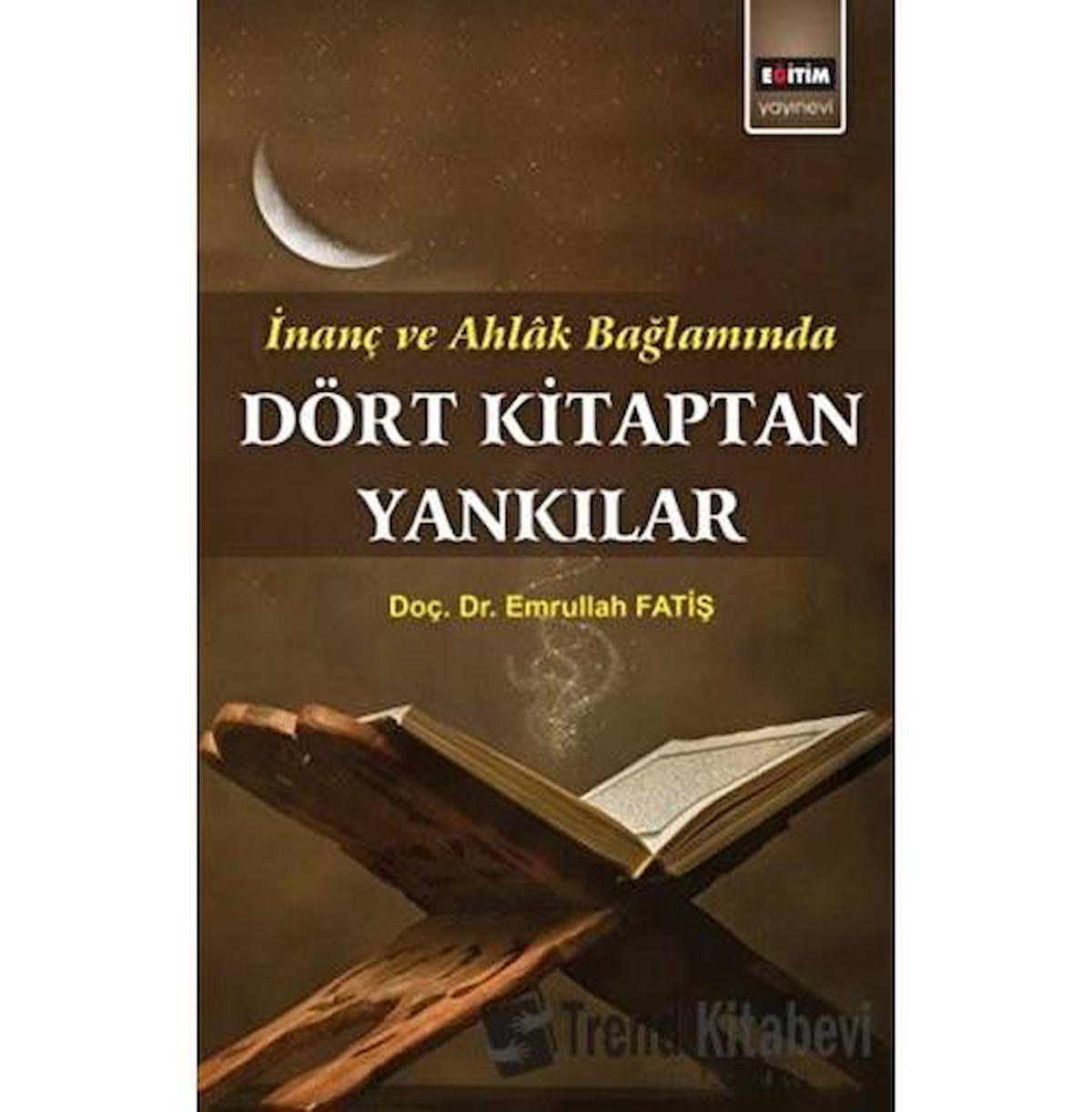 İnanç ve Ahlak Bağlamında Dört Kitaptan Yankılar