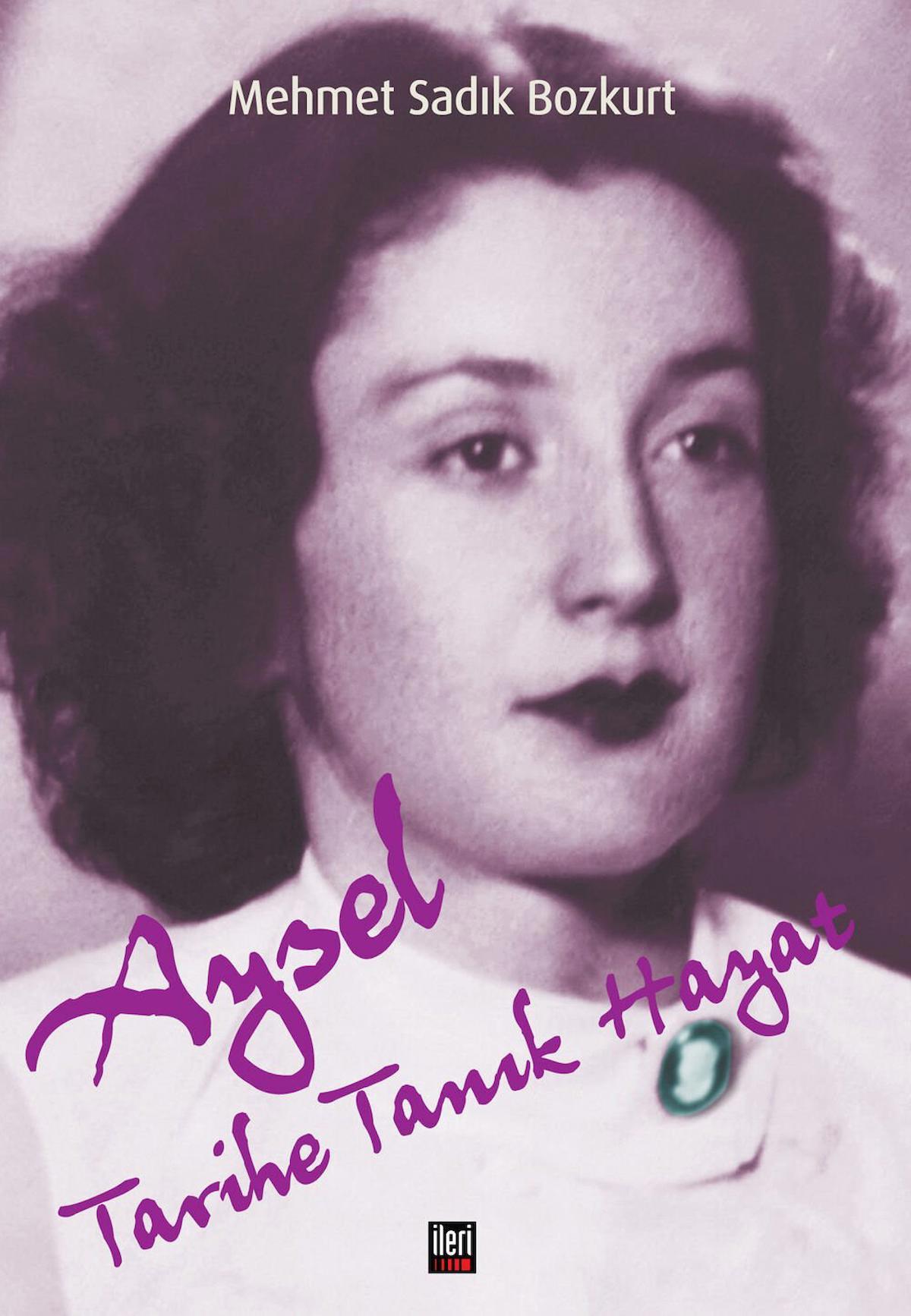 Aysel Tarihe Tanık Hayat