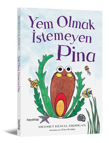 Yem Olmak İstemeyen Pina