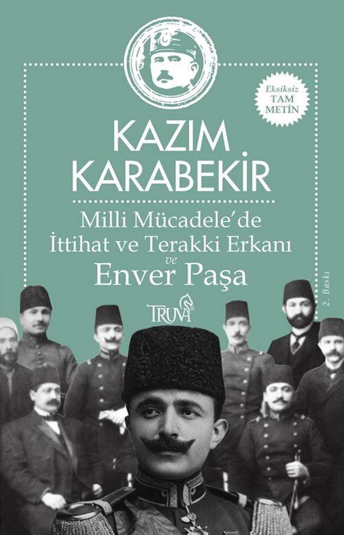 Milli Mücadele’de İttihat ve Terakki Erkanı ve Enver Paşa