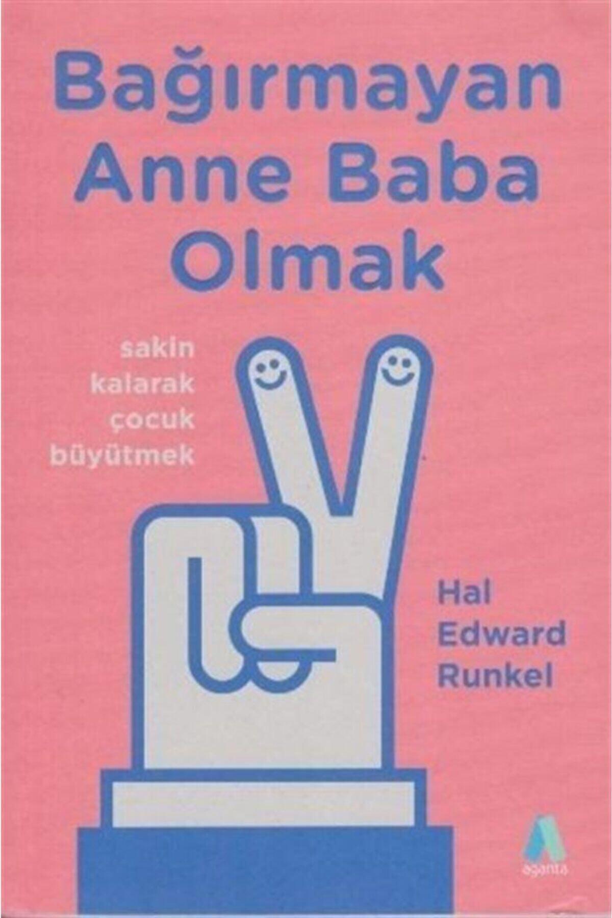 Bağırmayan Anne Baba Olmak