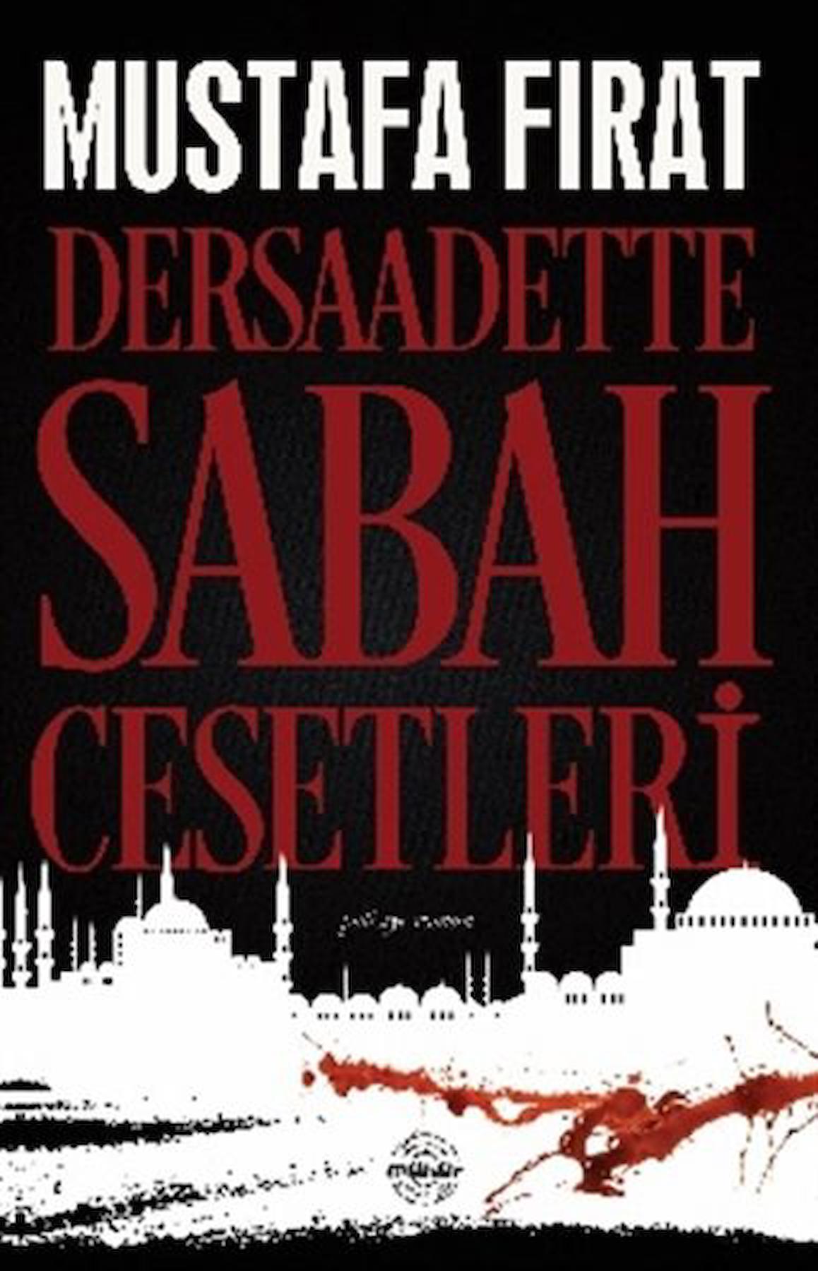 Dersaadette Sabah Cesetleri