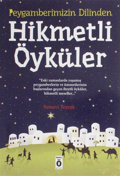 Peygamberimizin Dilinden Hikmetli Öyküler