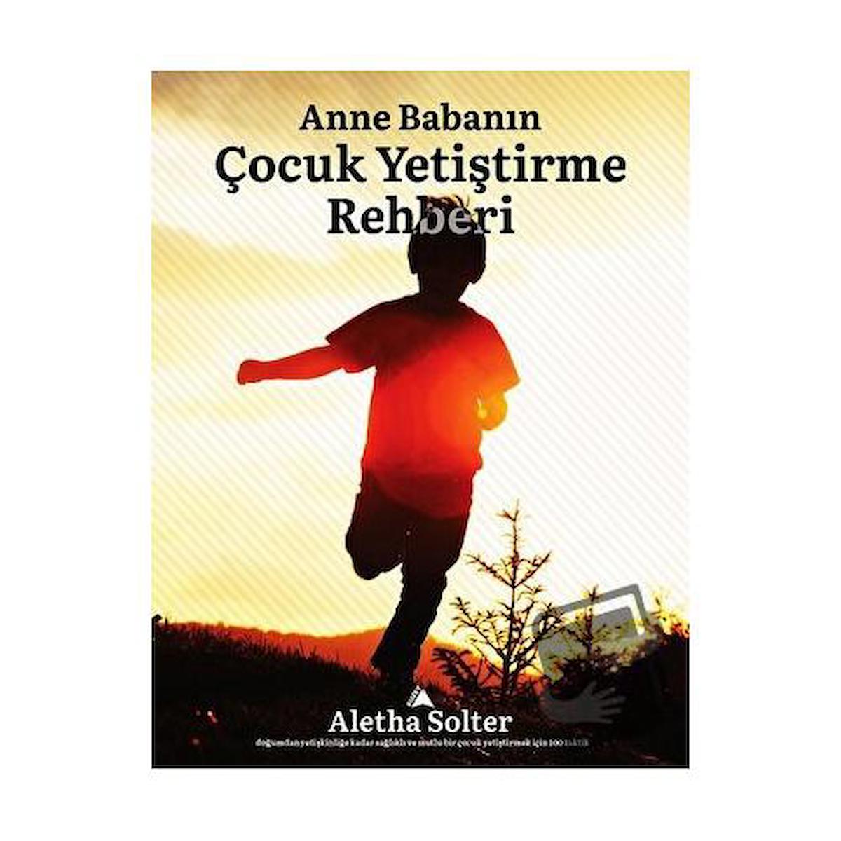 Anne Babanın Çocuk Yetiştirme Rehberi