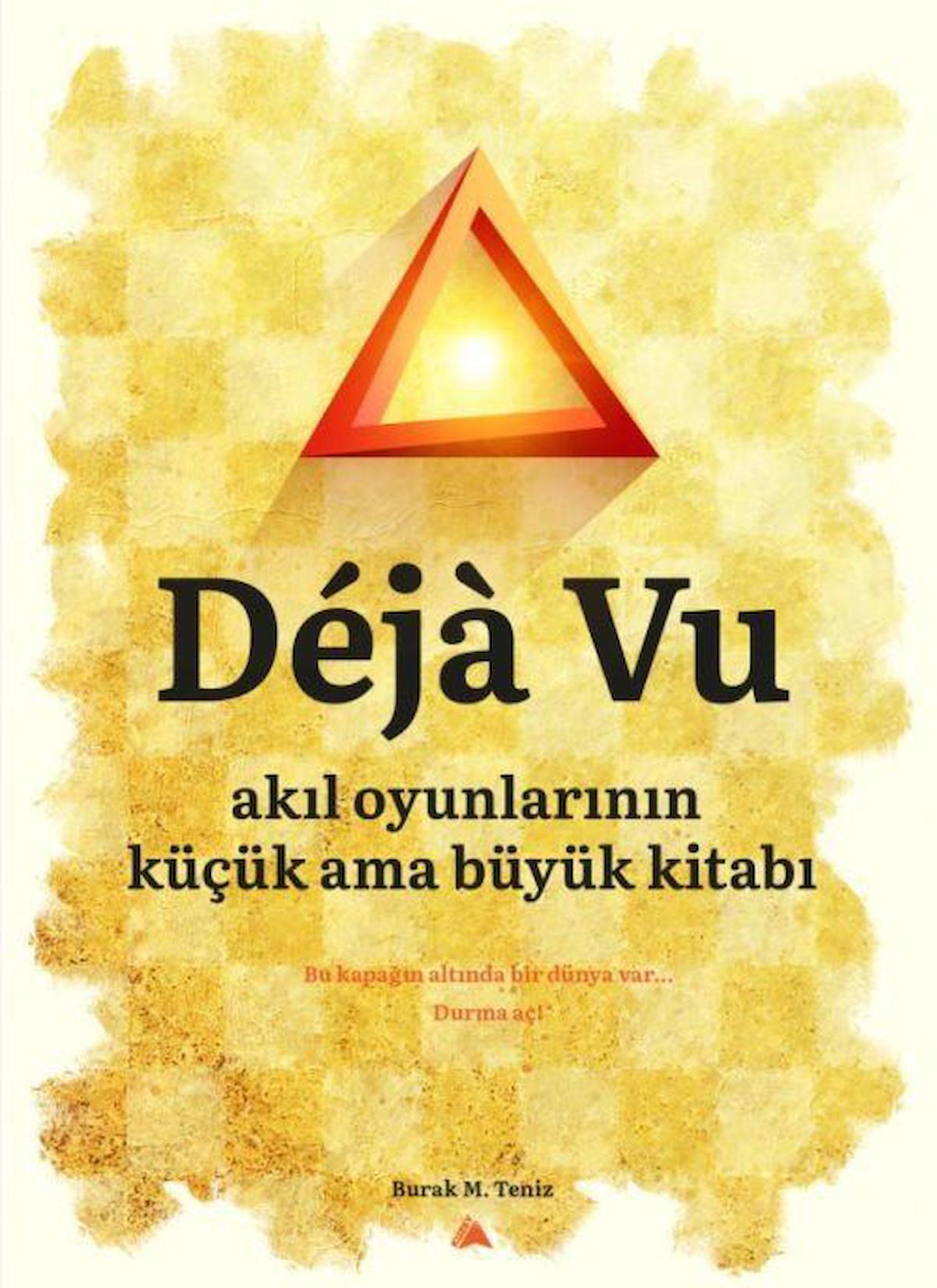 Deja Vu - Akıl Oyunlarının Küçük Ama Büyük Kitabı