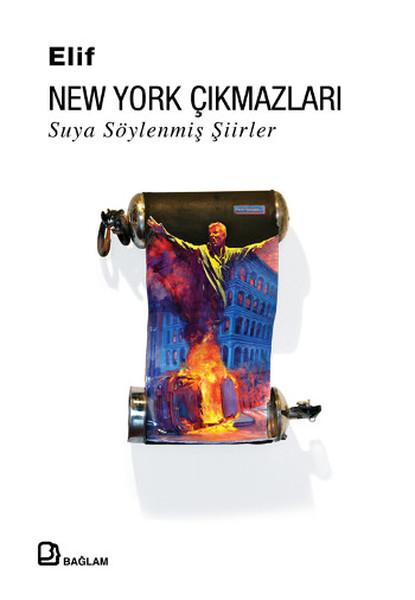 New York Çıkmazları : Suya Söylenmiş Şiirler