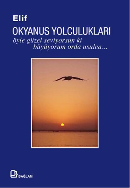 Okyanus Yolculukları : Öyle Güzel Seviyorsun ki Büyüyorum Orda Usulca