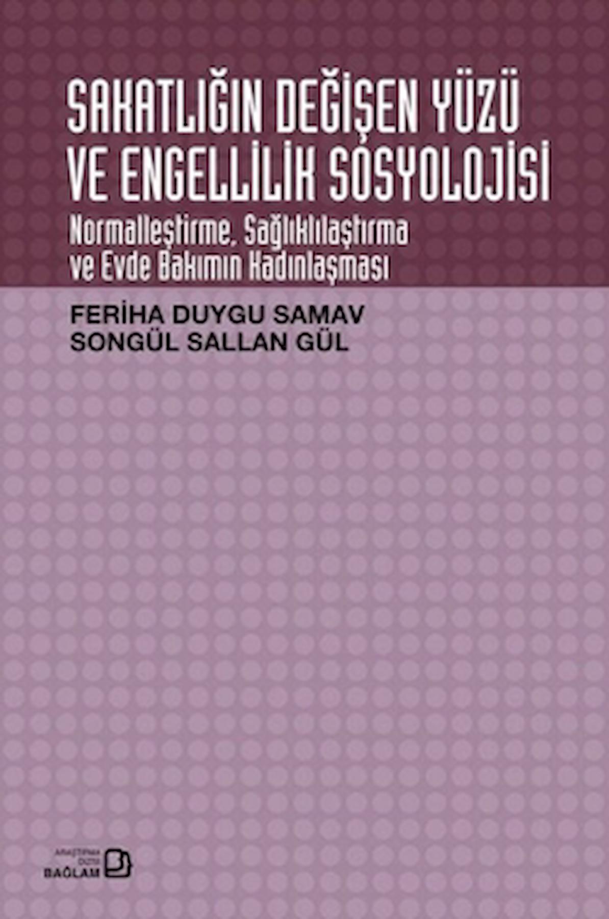 Sakatlığın Değişen Yüzü ve Engellilik Sosyolojisi