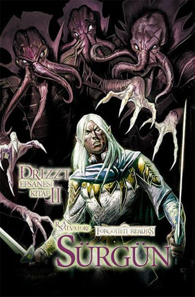 Drizzt Efsanesi 2. Kitap : Sürgün