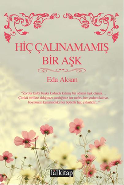 Hiç Çalınamamış Bir Aşk