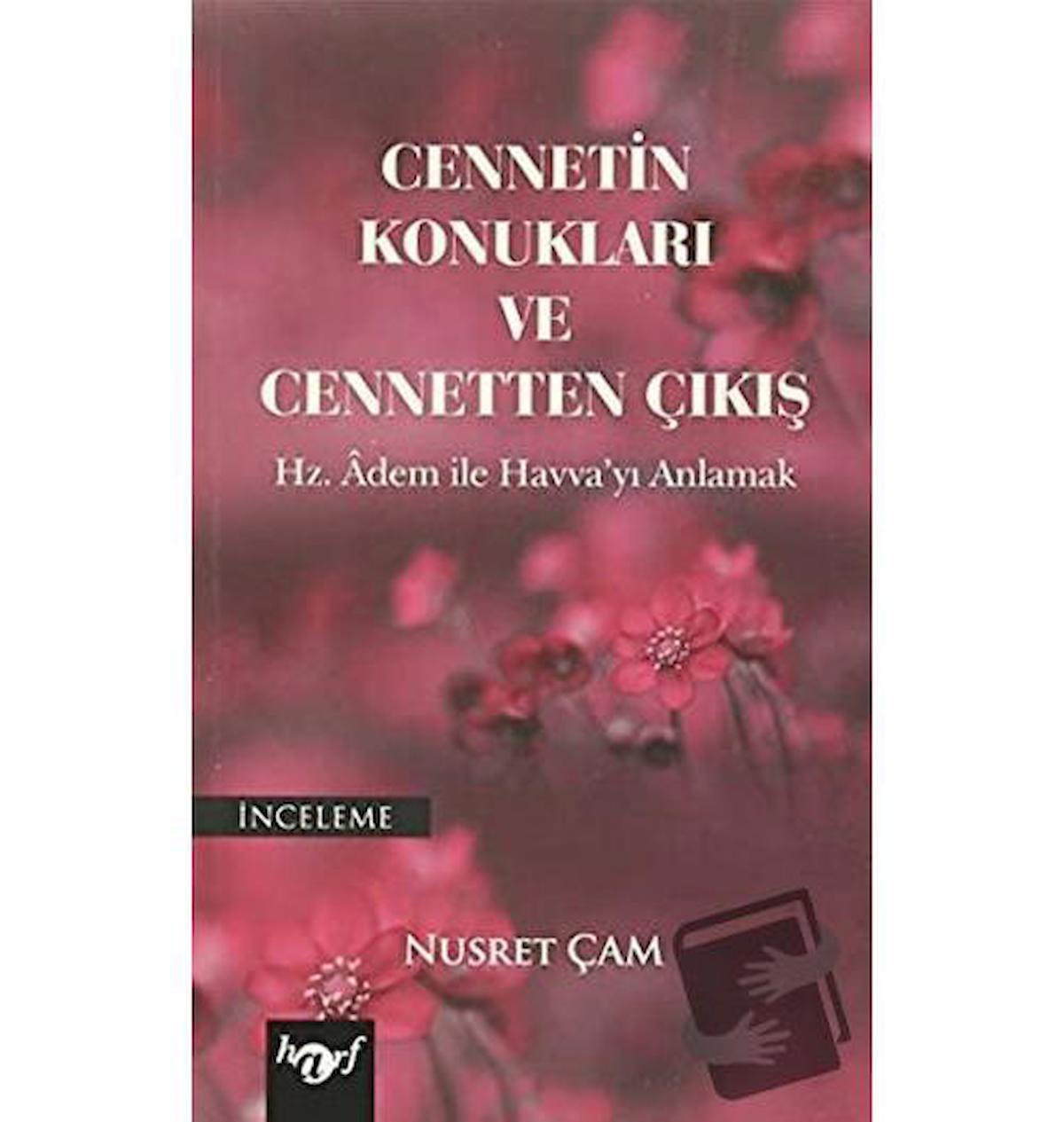 Cennetin Konukları ve Cennetten Çıkış