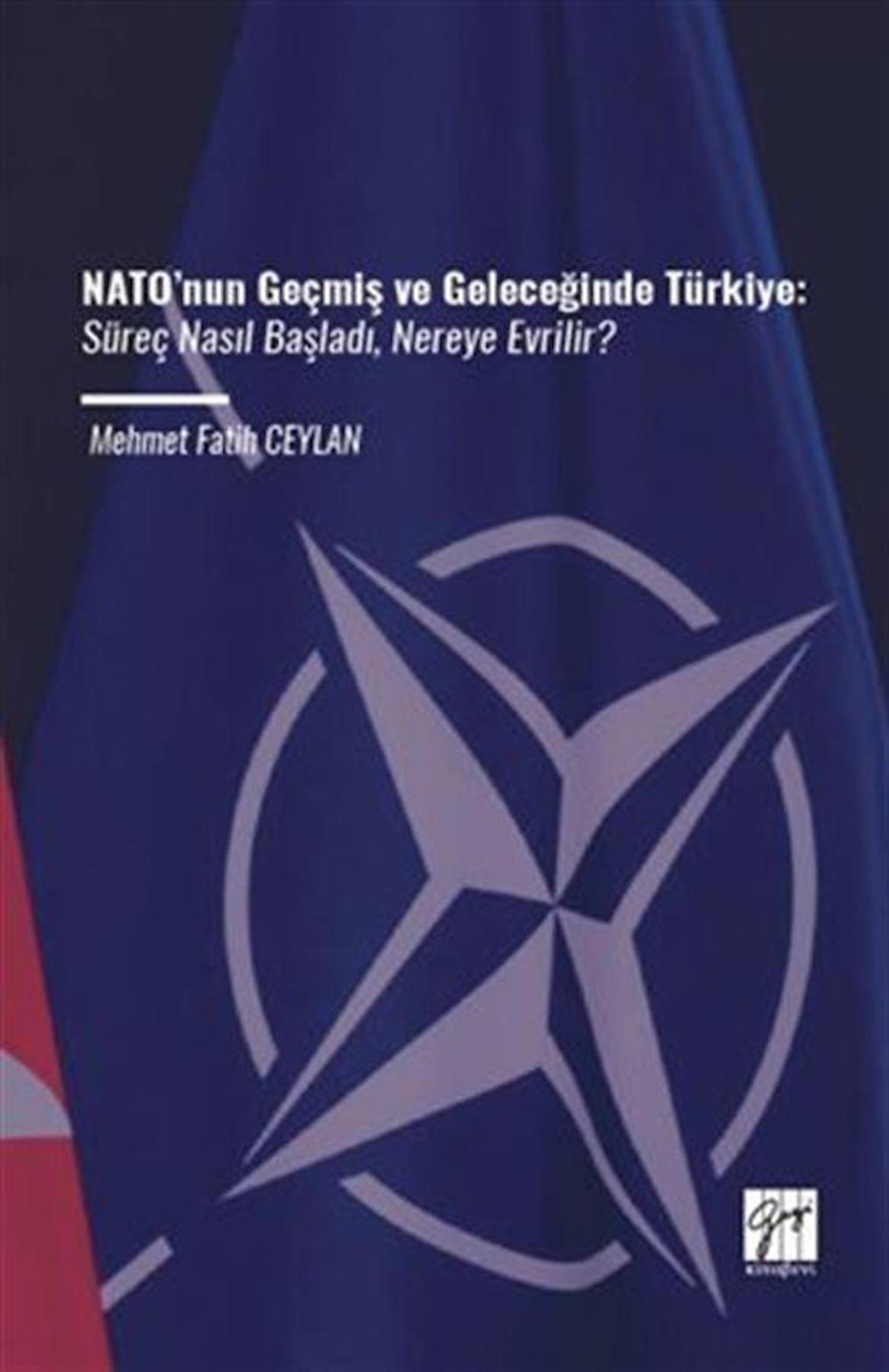 NATO’nun Geçmiş ve Geleceğinde Türkiye