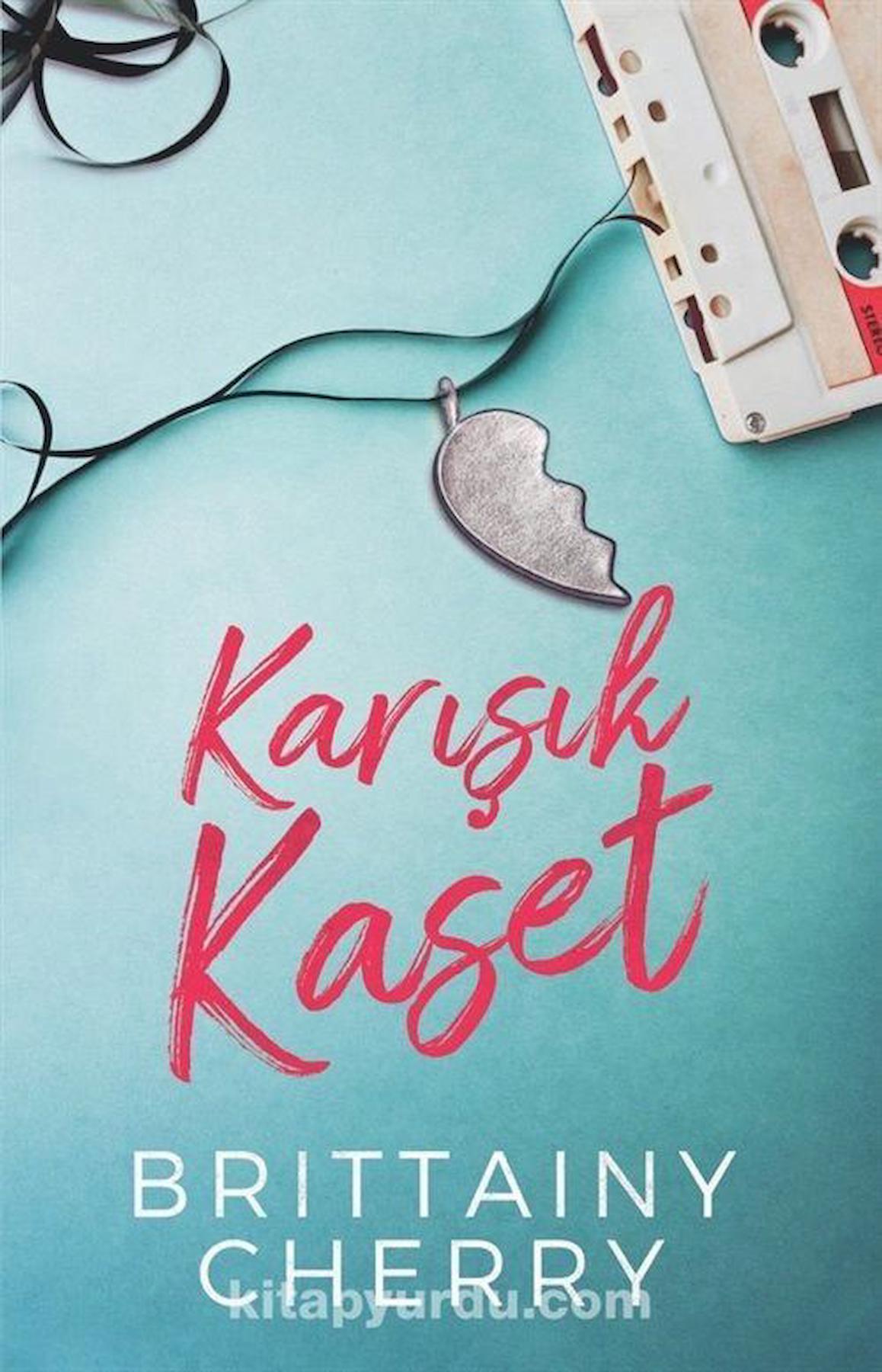 Karışık Kaset / Britainy C. Cherry