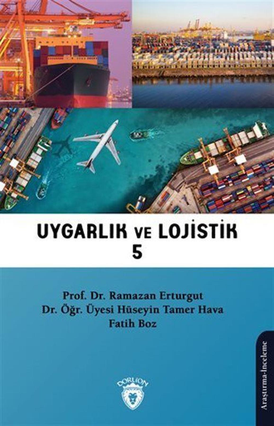 Uygarlık ve Lojistik V