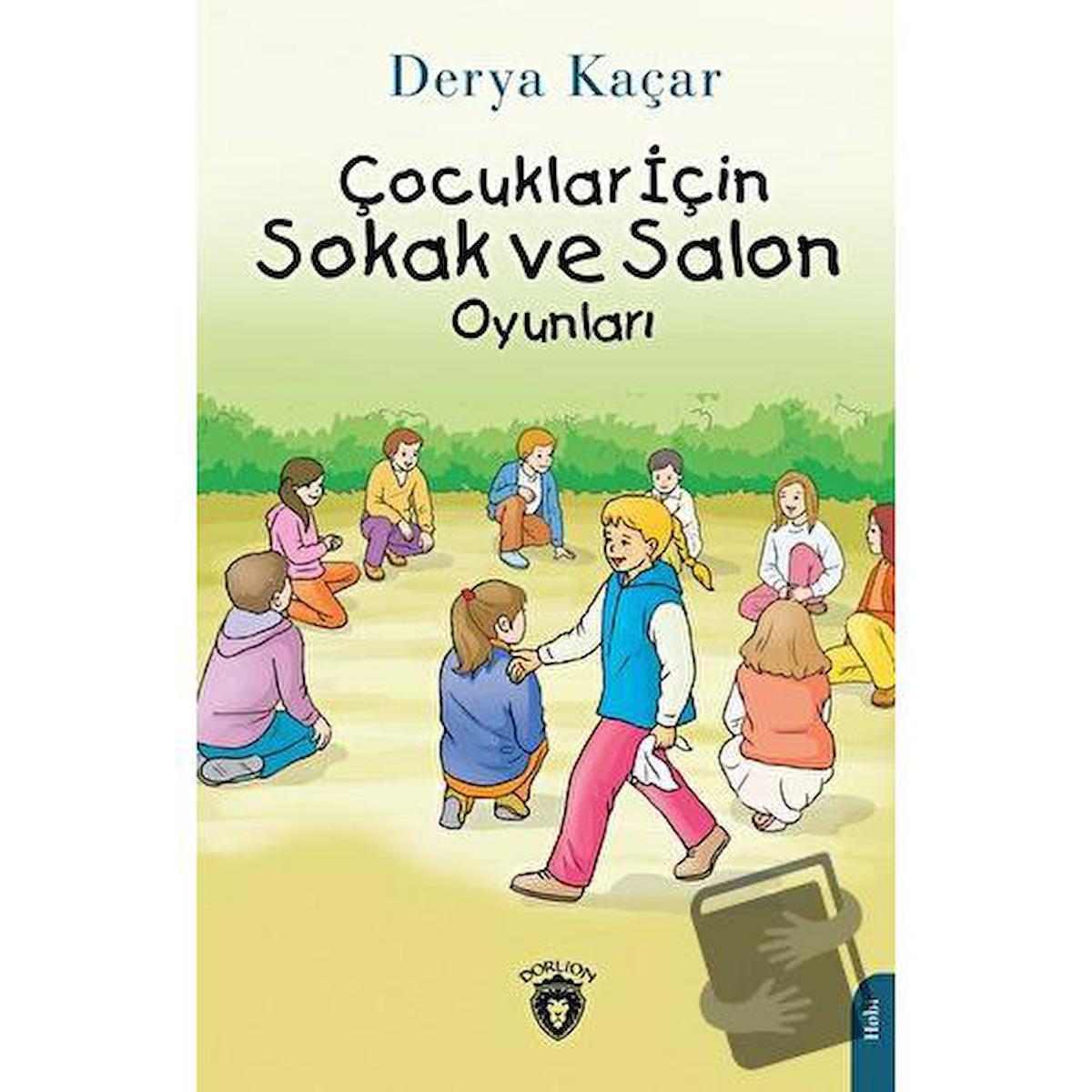 Çocuklar İçin Sokak ve Salon Oyunları