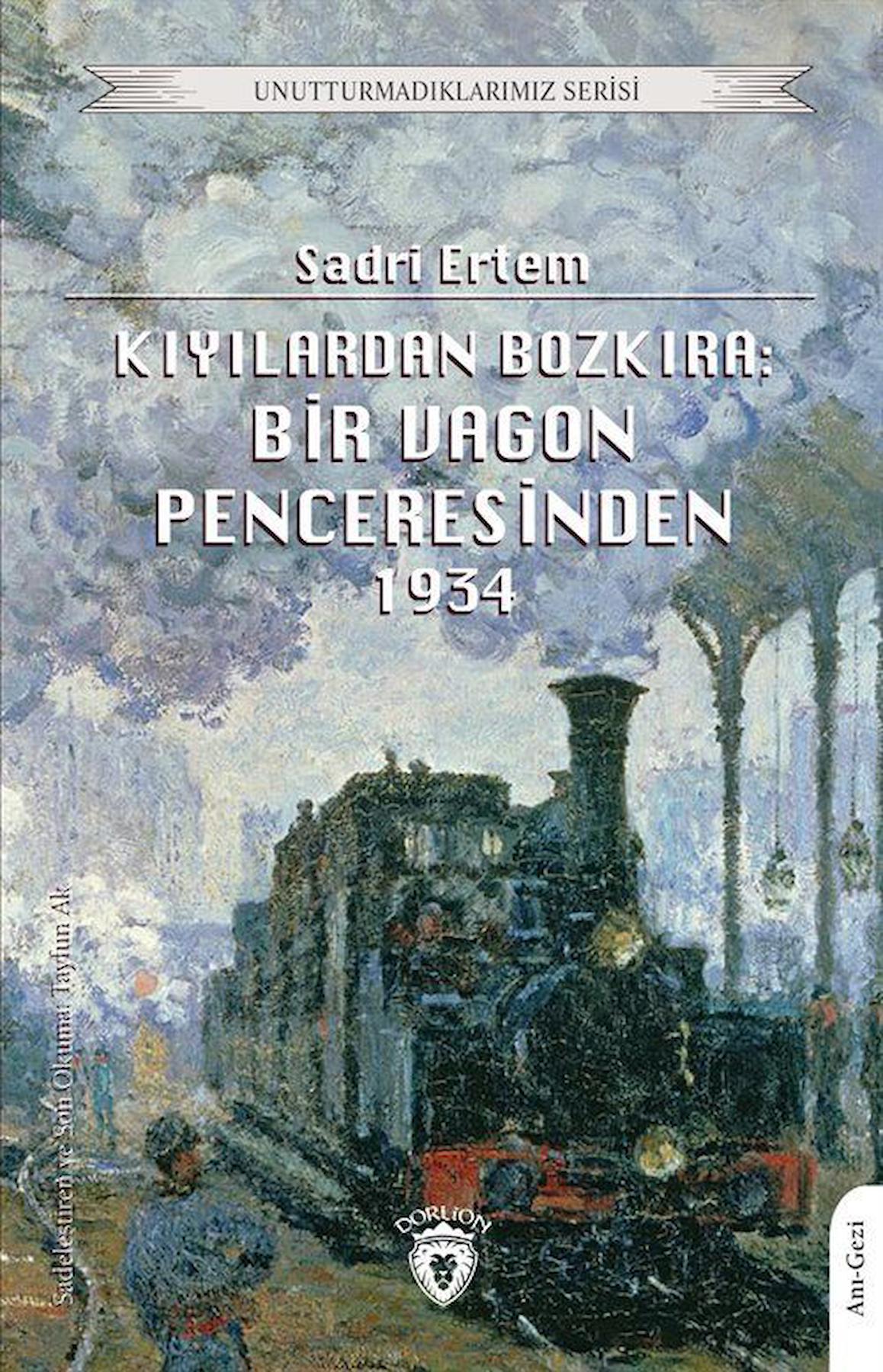 Kıyılardan Bozkıra: Bir Vagon Penceresinden