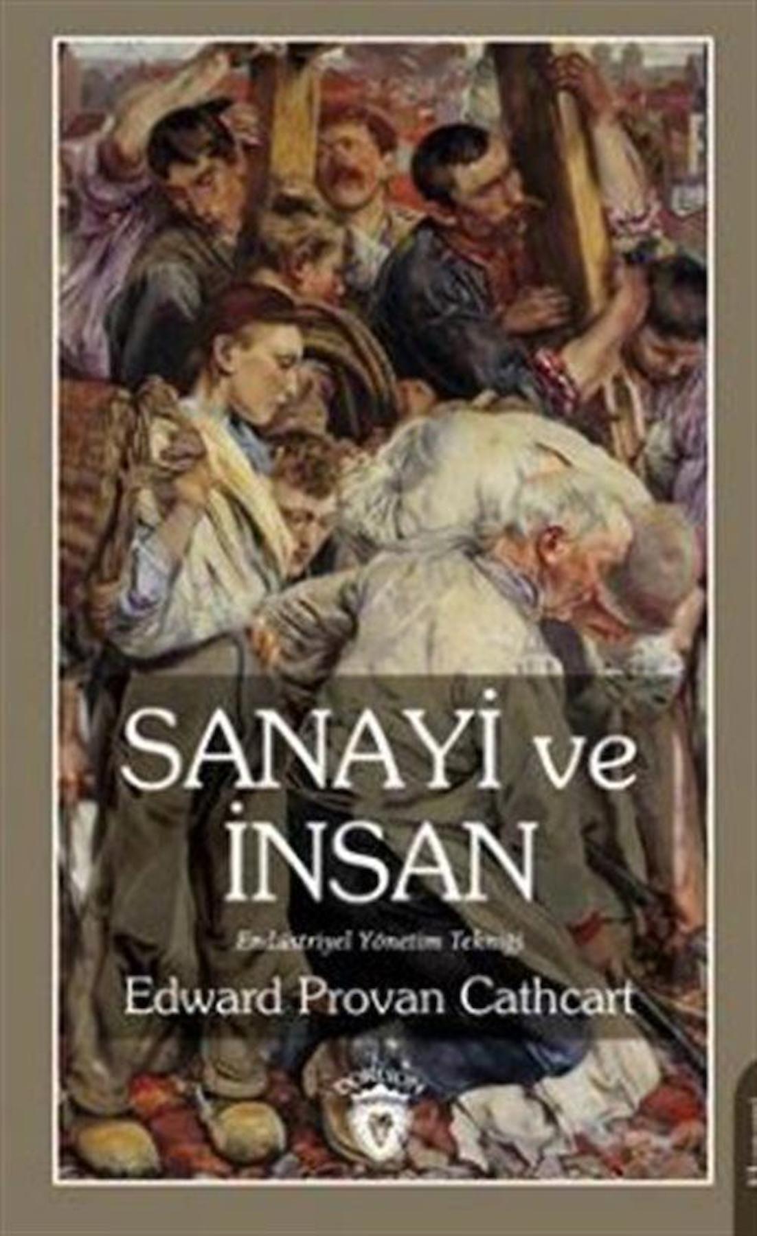 Sanayi ve İnsan Endüstriyel Yönetim Tekniği