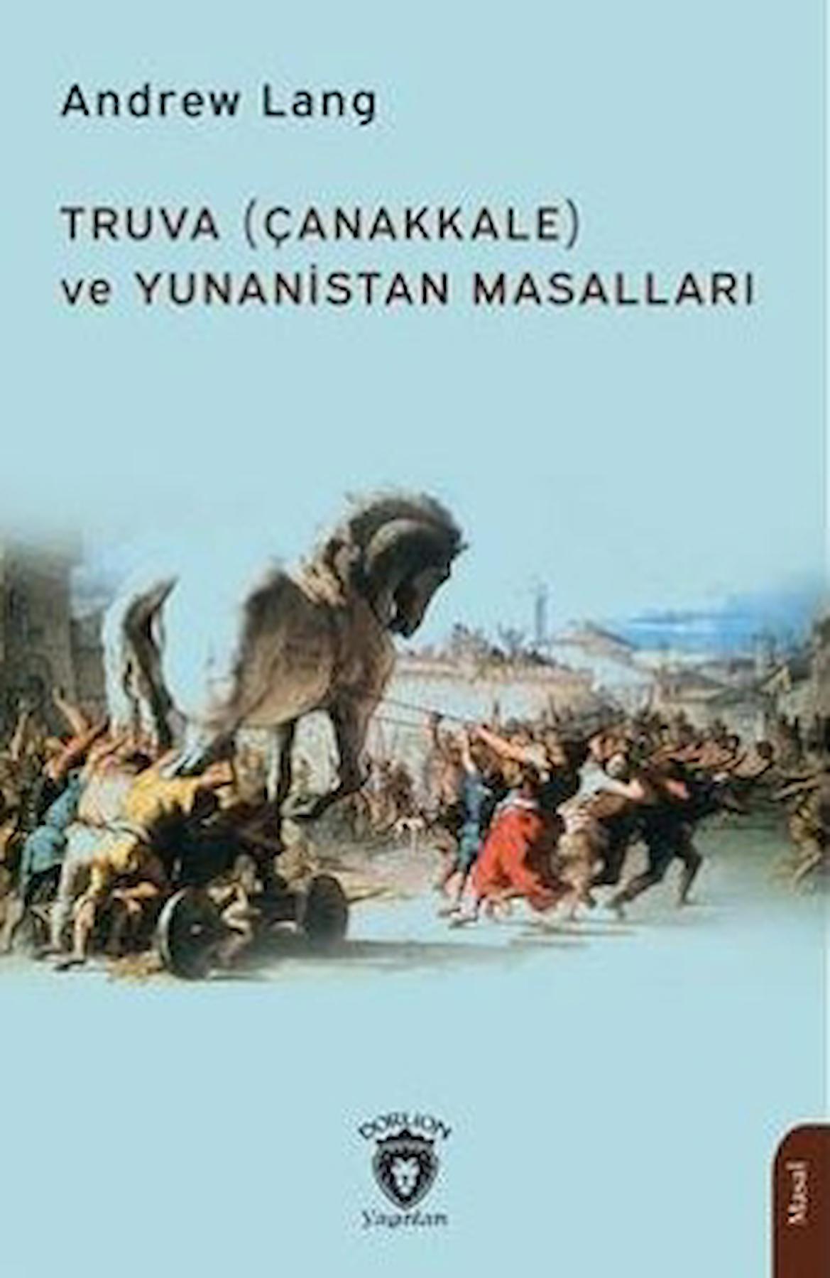 Truva (Çanakkale) ve Yunanistan Masalları