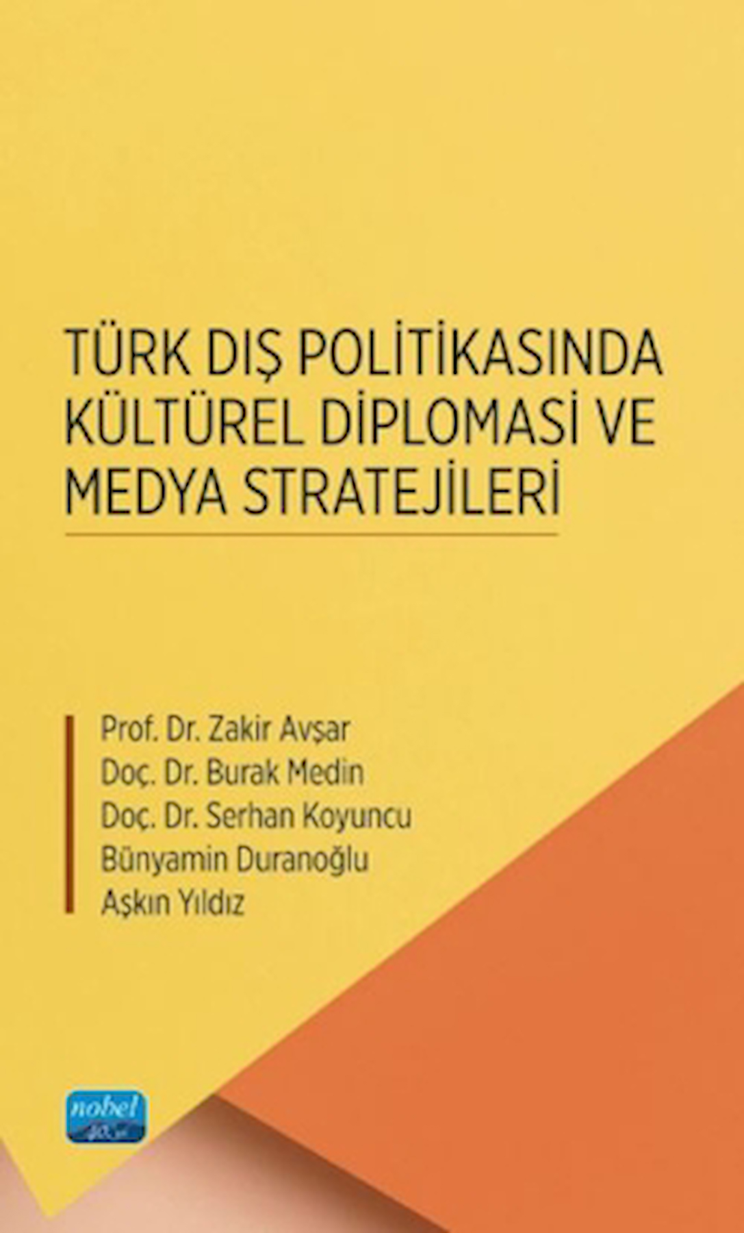 Türk Dış Politikasında Kültürel Diplomasi ve Medya Stratejileri