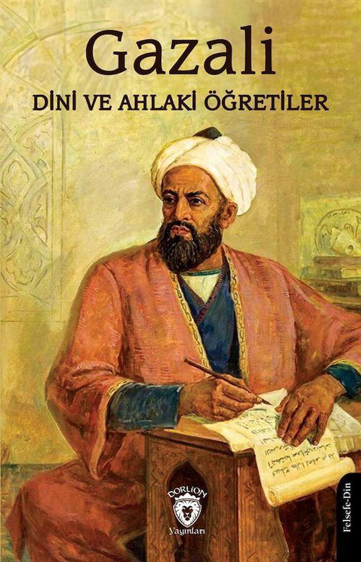 Dini ve Ahlaki Öğretiler / İmam Gazali