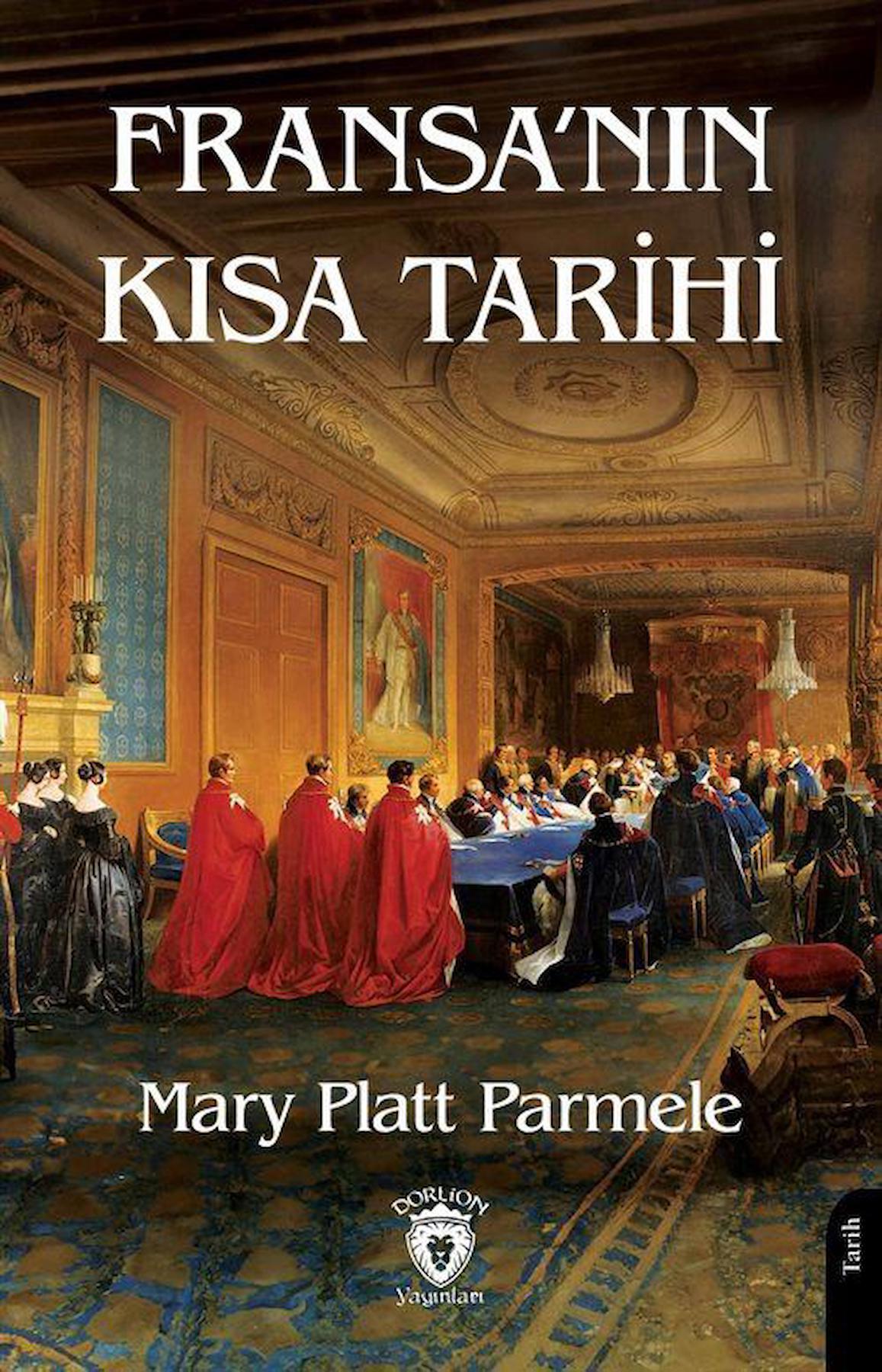 Fransa'nın Kısa Tarihi / Mary Platt Parmele