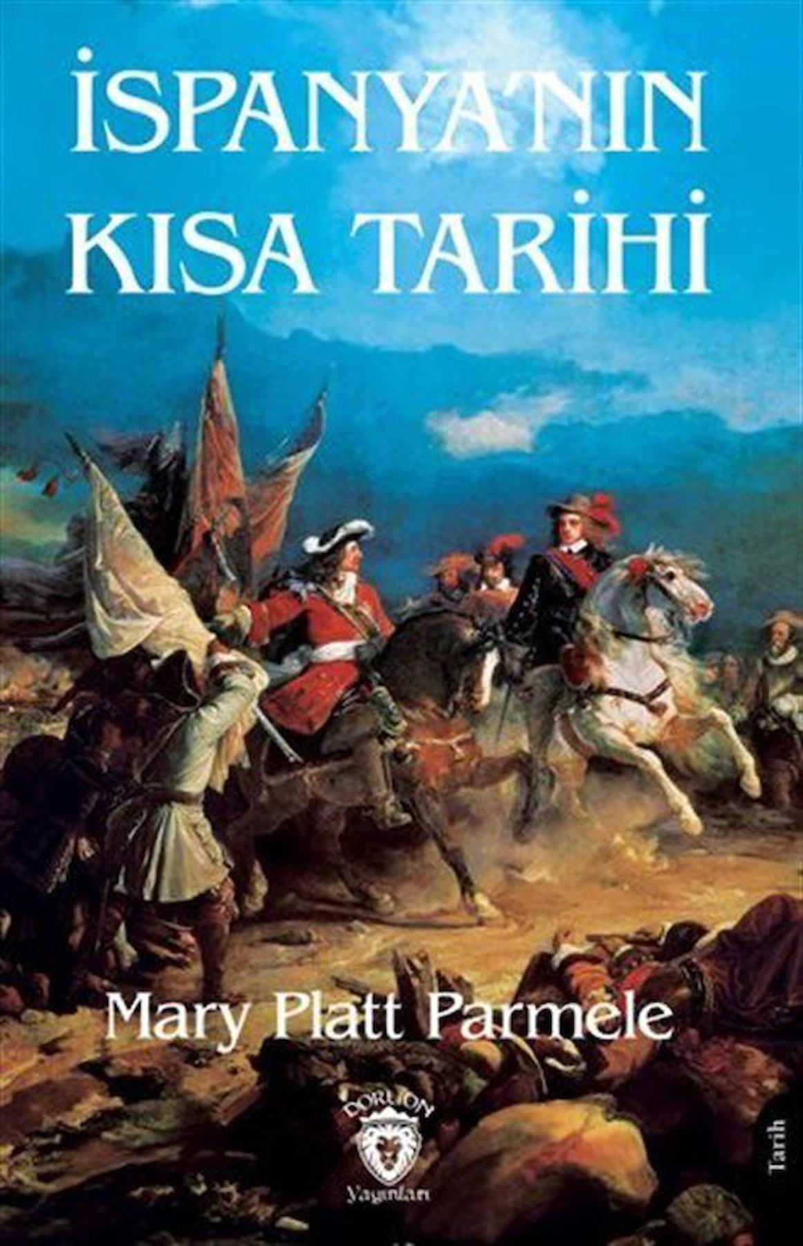 İspanya'nın Kısa Tarihi / Mary Platt Parmele