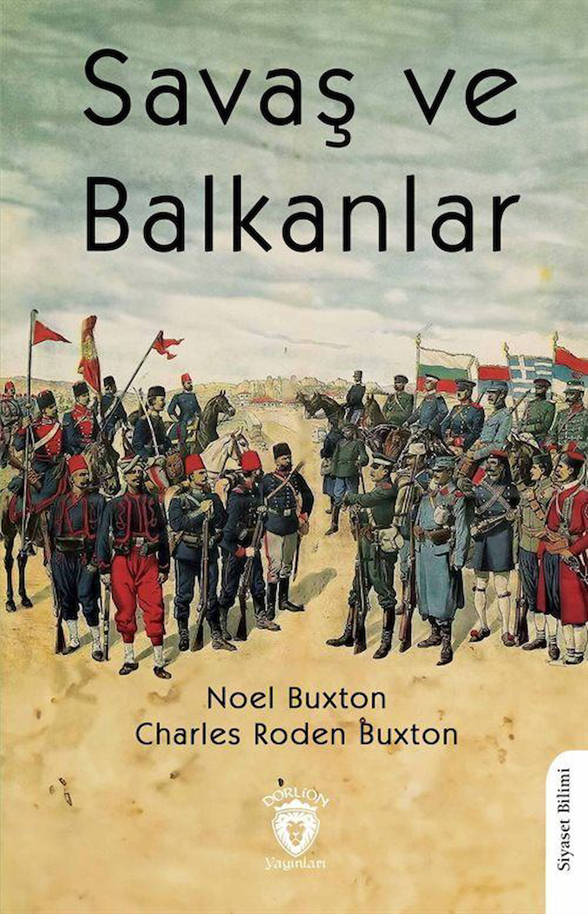 Savaş ve Balkanlar / Charles Roden Buxton