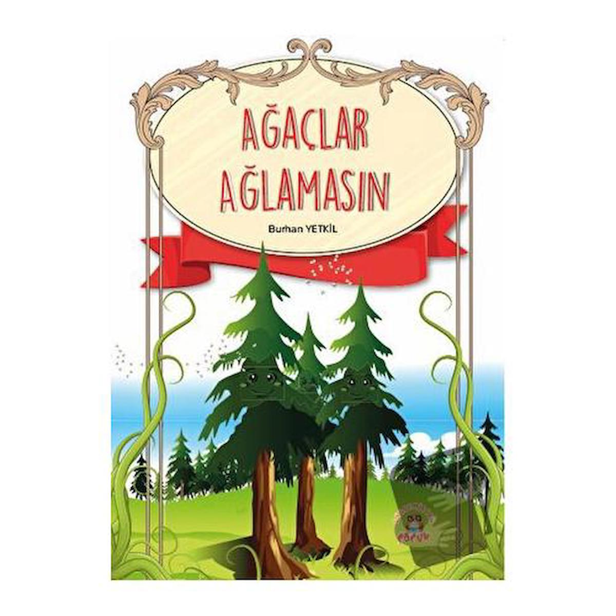 Ağaçlar Ağlamasın