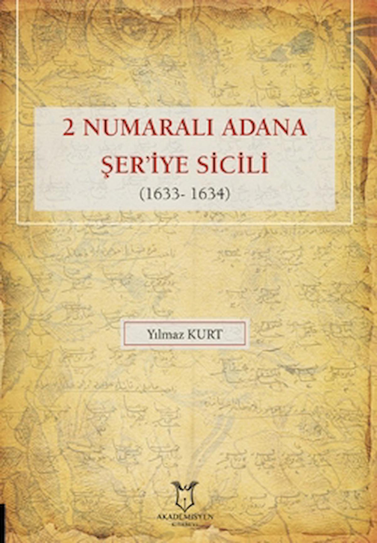 2 Numaralı Adana Şer'iye Sicili 1633- 1634