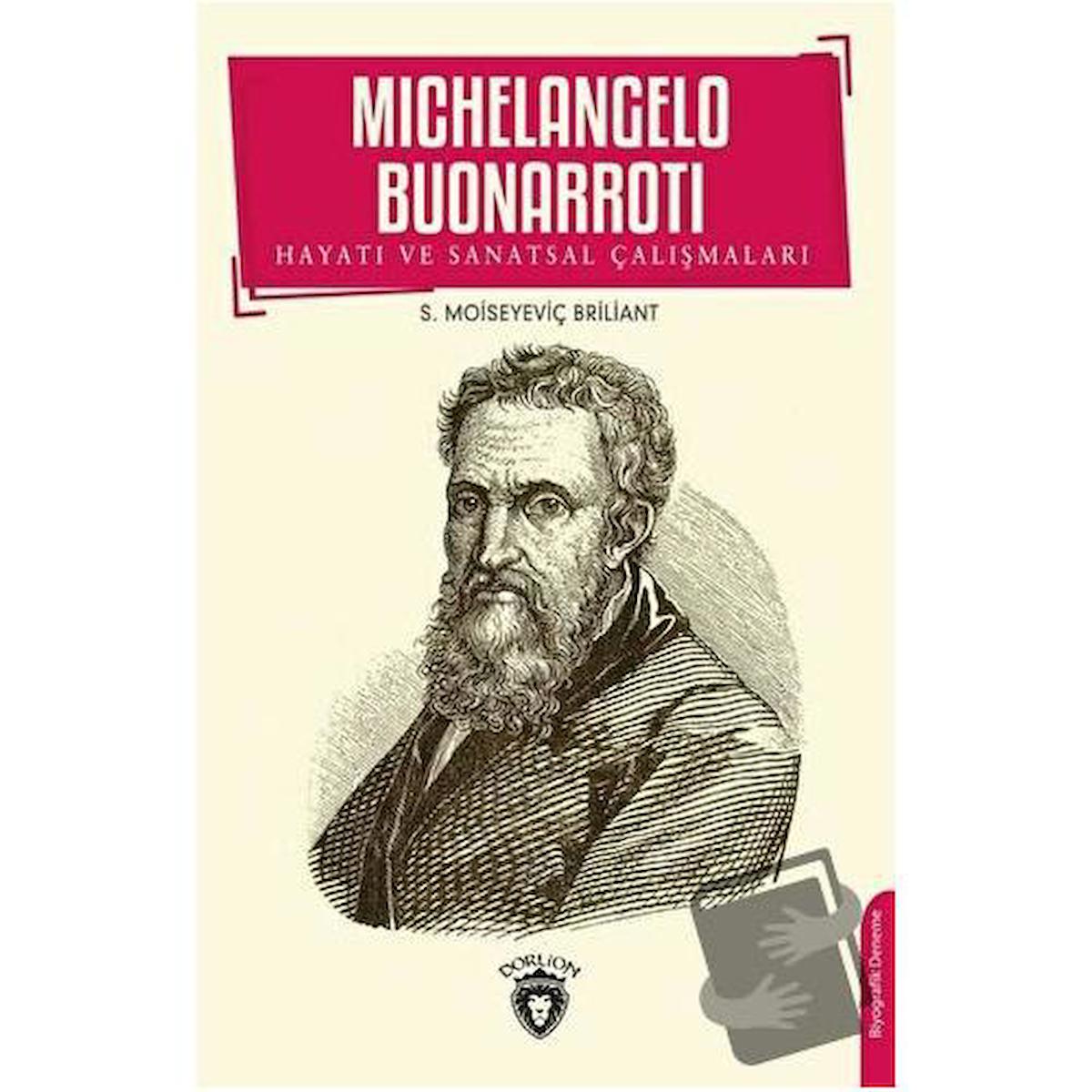 Michelangelo Buonarroti Hayatı ve Sanatsal Çalışmaları