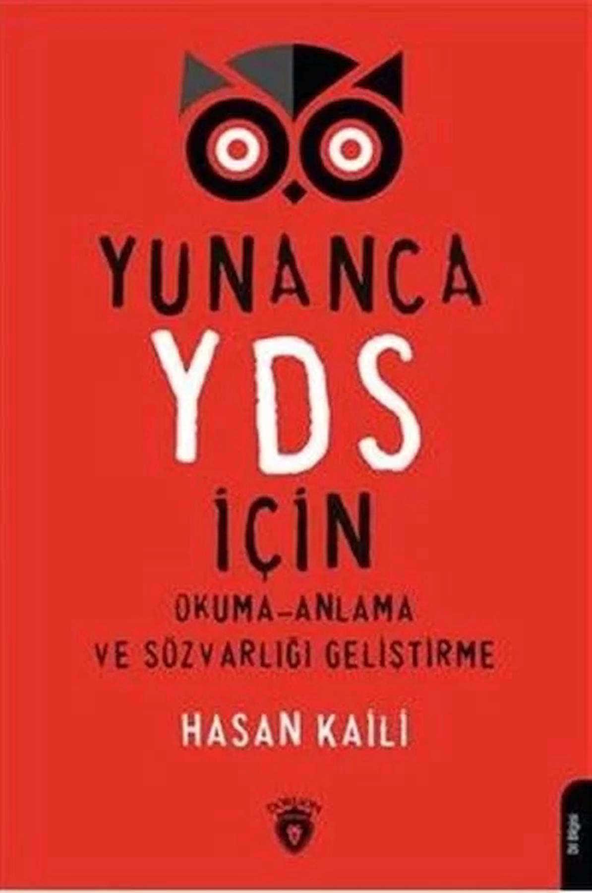 Yunanca YDS İçin Okuma-Anlama Ve Sözvarlığı Geliştirme