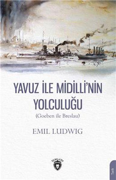 Yavuz İle Midilli'nin Yolculuğu (Goeben ile Breslau)