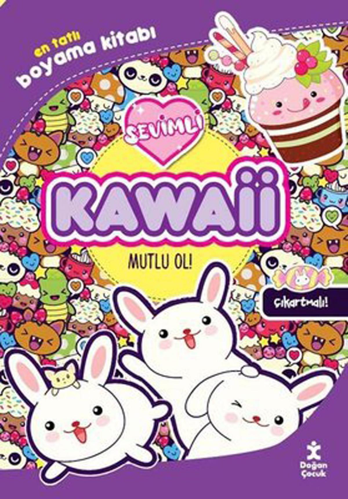 Kawaii Mutlu Ol! - En Tatlı Çıkartmalı Boyama Kitabı