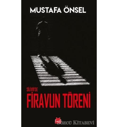 Silivri'de Firavun Töreni