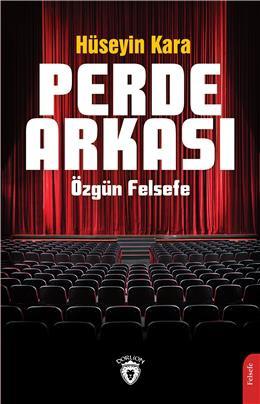 Perde Arkası Özgün Felsefe